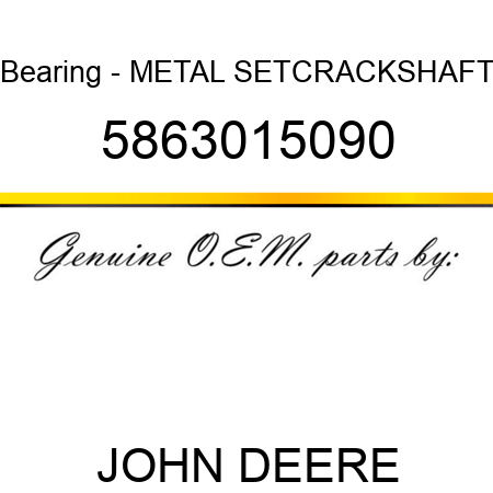 Bearing - METAL SETCRACKSHAFT 5863015090