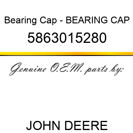 Bearing Cap - BEARING CAP 5863015280