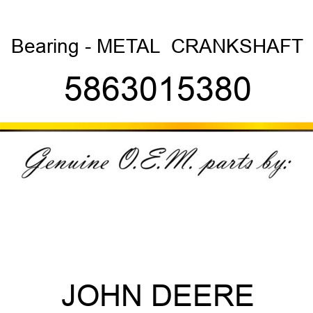 Bearing - METAL,  CRANKSHAFT 5863015380