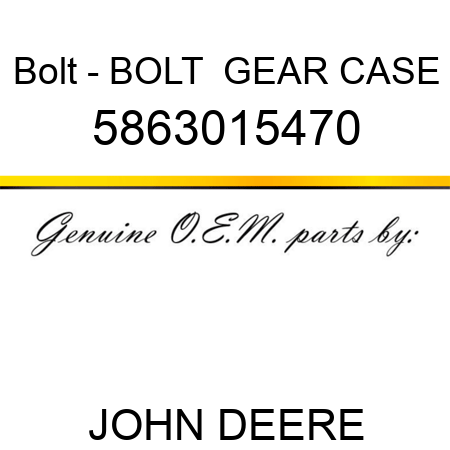 Bolt - BOLT,  GEAR CASE 5863015470