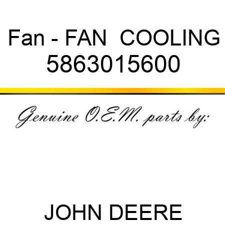 Fan - FAN,  COOLING 5863015600