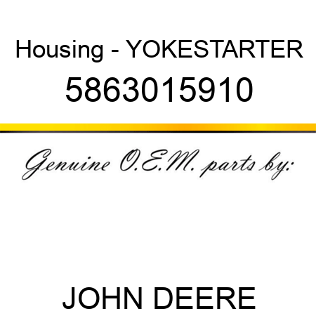 Housing - YOKE,STARTER 5863015910