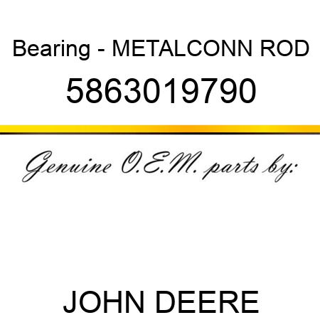 Bearing - METAL,CONN ROD 5863019790