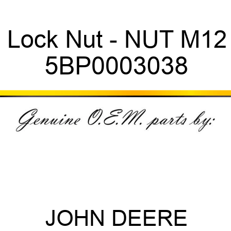 Lock Nut - NUT M12 5BP0003038