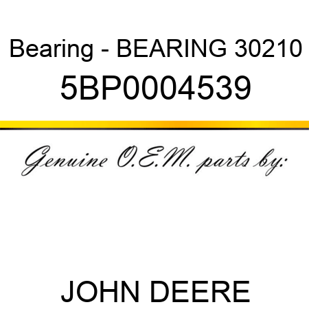 Bearing - BEARING 30210 5BP0004539