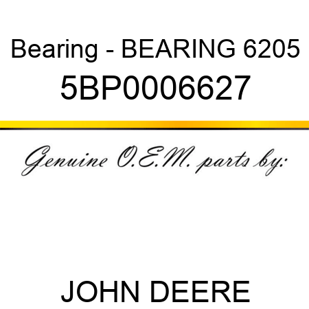 Bearing - BEARING 6205 5BP0006627