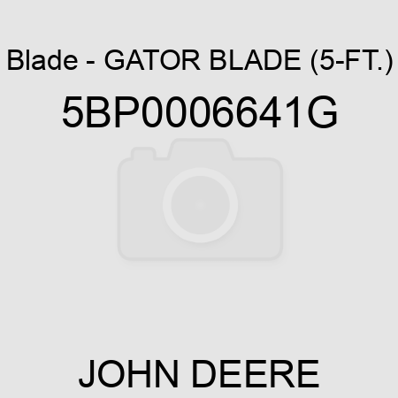 Blade - GATOR BLADE (5-FT.) 5BP0006641G