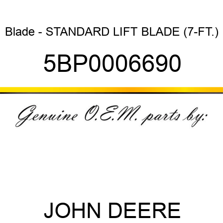 Blade - STANDARD LIFT BLADE (7-FT.) 5BP0006690