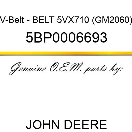 V-Belt - BELT 5VX710 (GM2060) 5BP0006693