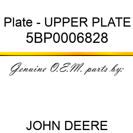Plate - UPPER PLATE 5BP0006828