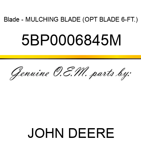 Blade - MULCHING BLADE (OPT BLADE 6-FT.) 5BP0006845M