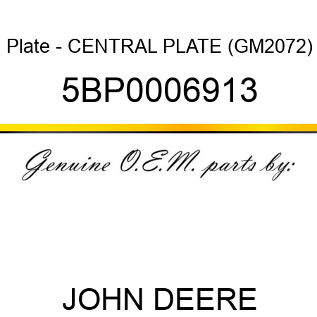 Plate - CENTRAL PLATE (GM2072) 5BP0006913