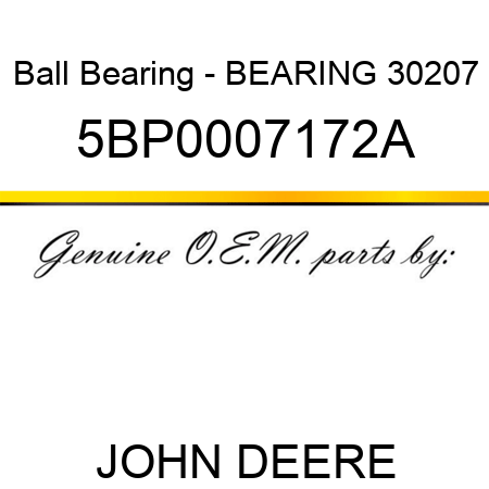 Ball Bearing - BEARING 30207 5BP0007172A