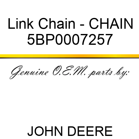 Link Chain - CHAIN 5BP0007257