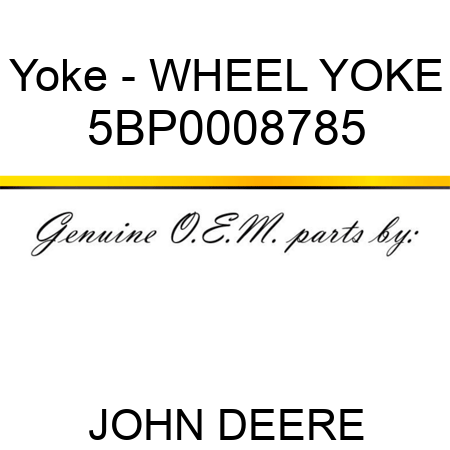 Yoke - WHEEL YOKE 5BP0008785