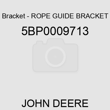 Bracket - ROPE GUIDE BRACKET 5BP0009713