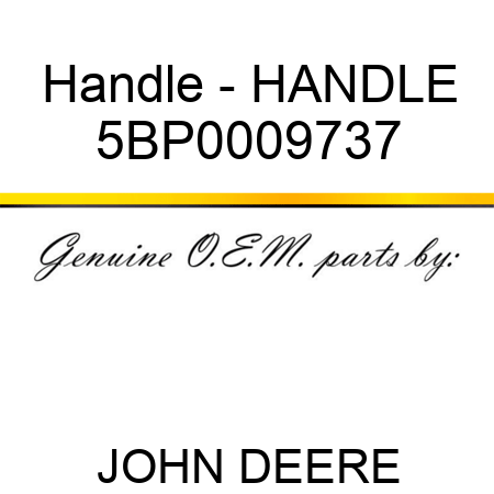 Handle - HANDLE 5BP0009737