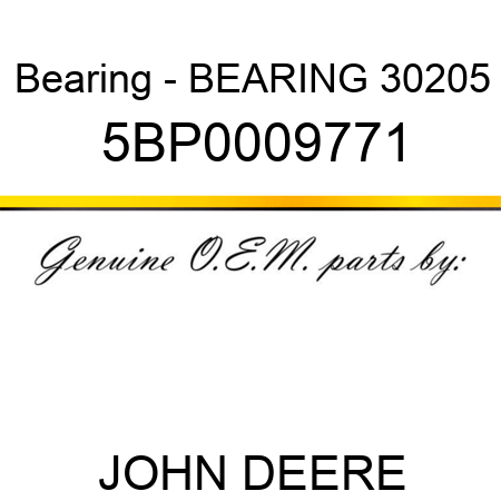 Bearing - BEARING 30205 5BP0009771