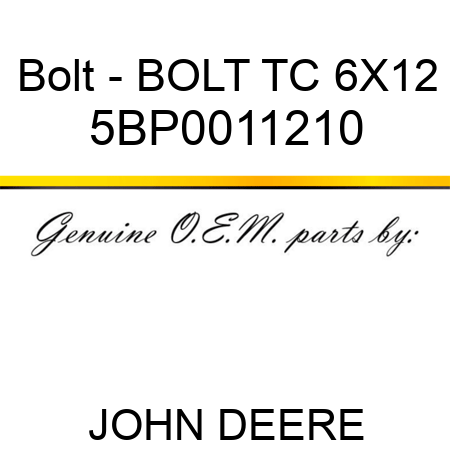 Bolt - BOLT TC 6X12 5BP0011210