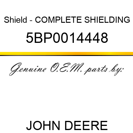 Shield - COMPLETE SHIELDING 5BP0014448