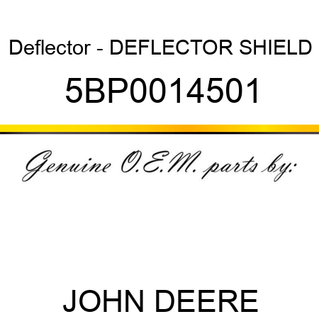 Deflector - DEFLECTOR SHIELD 5BP0014501