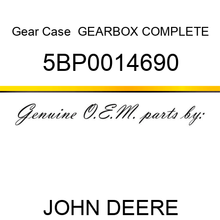 Gear Case  GEARBOX COMPLETE 5BP0014690