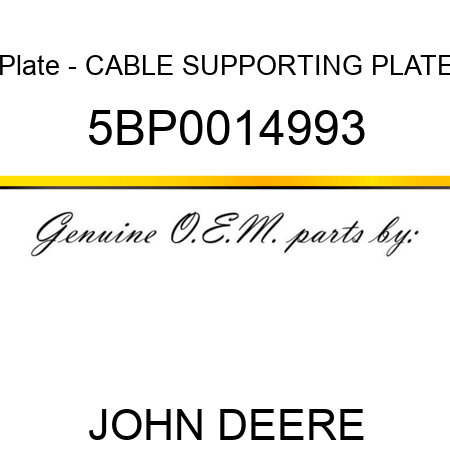 Plate - CABLE SUPPORTING PLATE 5BP0014993