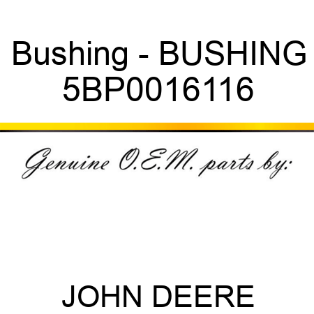 Bushing - BUSHING 5BP0016116