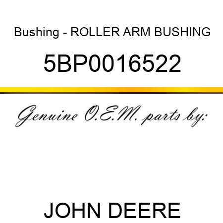 Bushing - ROLLER ARM BUSHING 5BP0016522