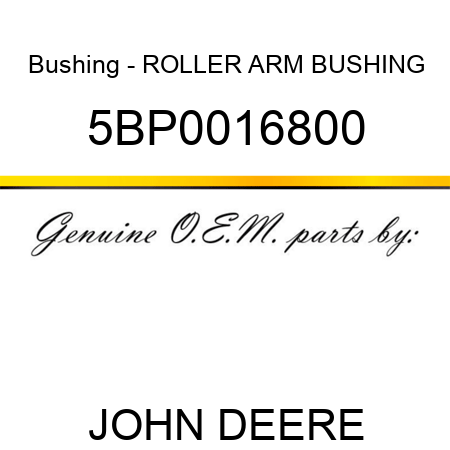Bushing - ROLLER ARM BUSHING 5BP0016800