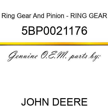 Ring Gear And Pinion - RING GEAR 5BP0021176