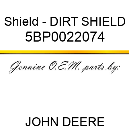 Shield - DIRT SHIELD 5BP0022074