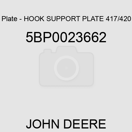 Plate - HOOK SUPPORT PLATE 417/420 5BP0023662