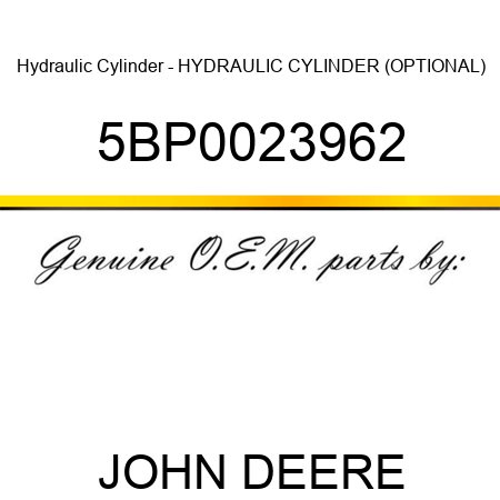Hydraulic Cylinder - HYDRAULIC CYLINDER (OPTIONAL) 5BP0023962