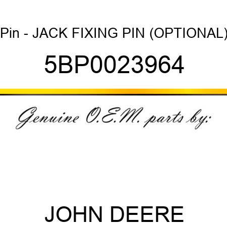 Pin - JACK FIXING PIN (OPTIONAL) 5BP0023964