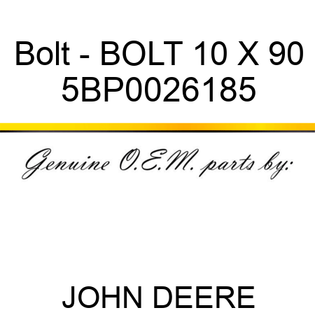 Bolt - BOLT 10 X 90 5BP0026185