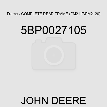 Frame - COMPLETE REAR FRAME (FM2117/FM2120) 5BP0027105
