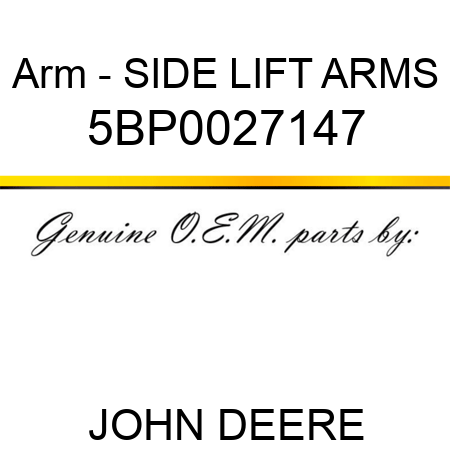 Arm - SIDE LIFT ARMS 5BP0027147