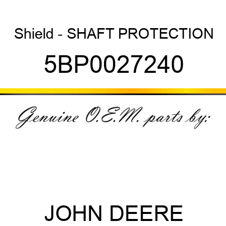 Shield - SHAFT PROTECTION 5BP0027240