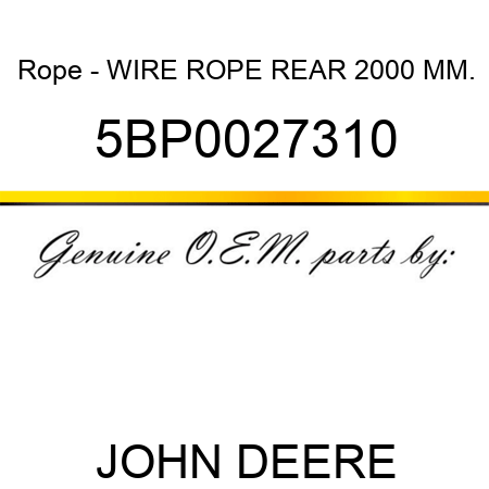 Rope - WIRE ROPE, REAR 2000 MM. 5BP0027310
