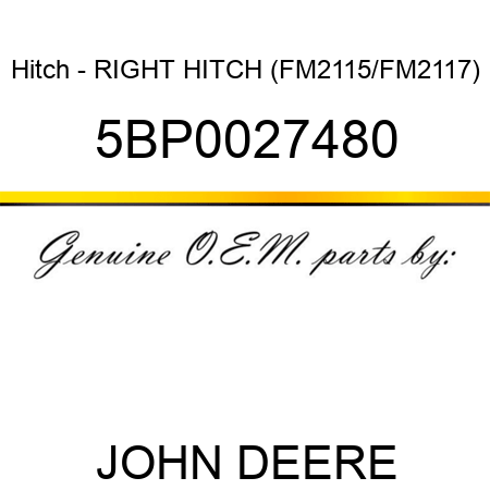 Hitch - RIGHT HITCH (FM2115/FM2117) 5BP0027480