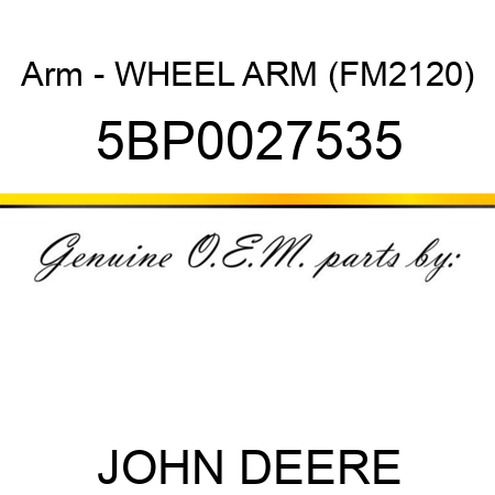 Arm - WHEEL ARM (FM2120) 5BP0027535