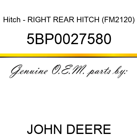 Hitch - RIGHT REAR HITCH (FM2120) 5BP0027580
