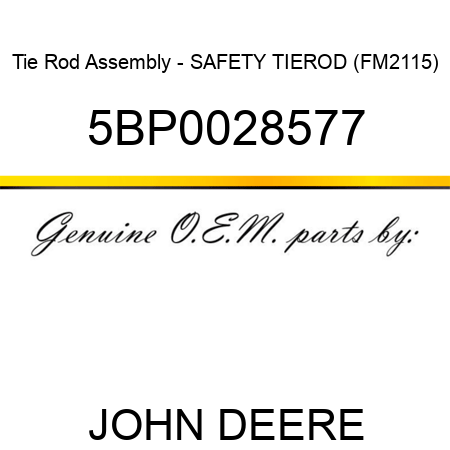 Tie Rod Assembly - SAFETY TIEROD (FM2115) 5BP0028577