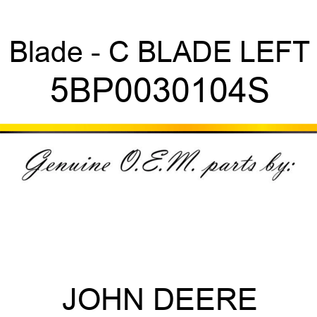 Blade - C BLADE LEFT 5BP0030104S