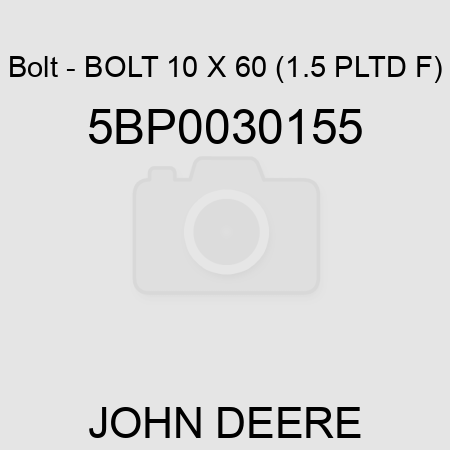 Bolt - BOLT 10 X 60 (1.5 PLTD F) 5BP0030155