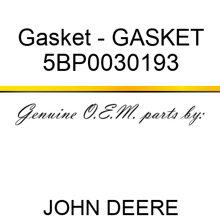Gasket - GASKET 5BP0030193