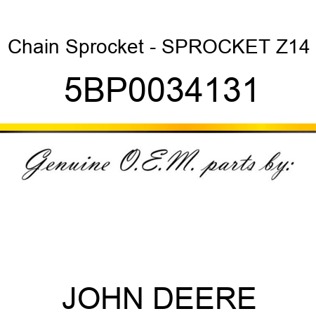 Chain Sprocket - SPROCKET Z14 5BP0034131
