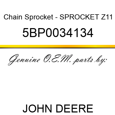 Chain Sprocket - SPROCKET Z11 5BP0034134