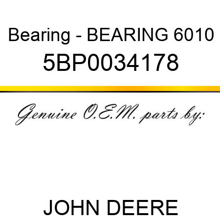 Bearing - BEARING 6010 5BP0034178